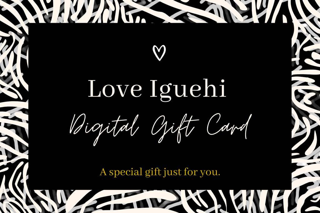 Love Iguehi Digital Gift Card